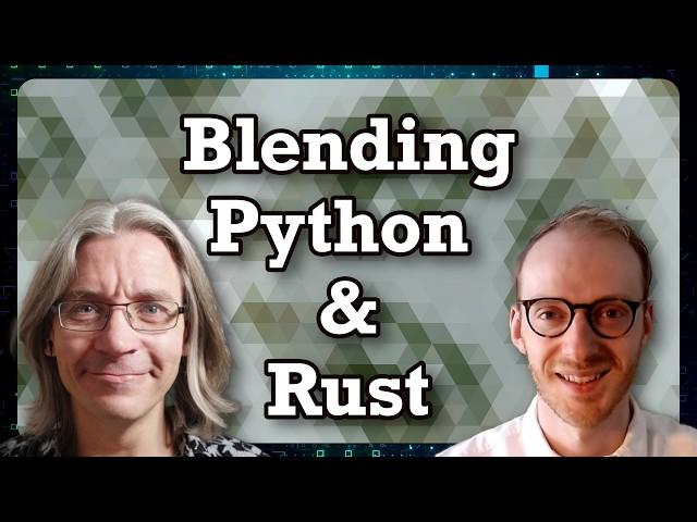 PyO3: From Python to Rust and Back Again (with David Hewitt)