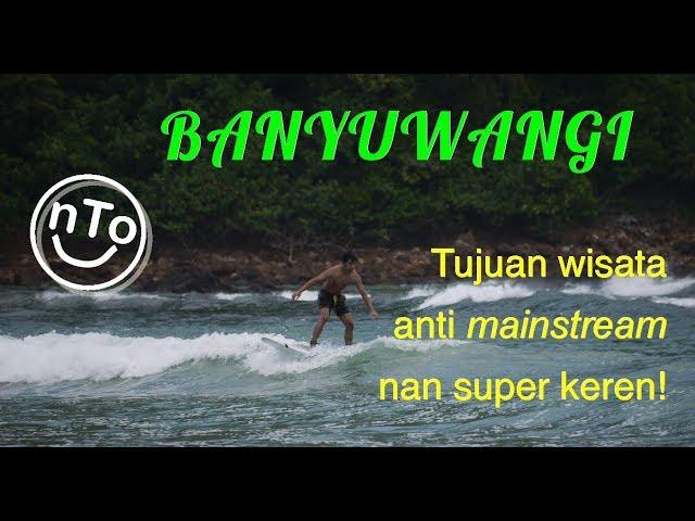BANYUWANGI - Tujuan Wisata Super Keren! (with ENG subs)