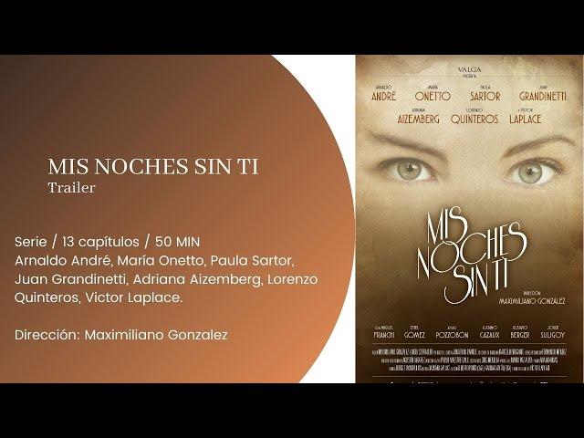 MIS NOCHES SIN TI (Trailer)