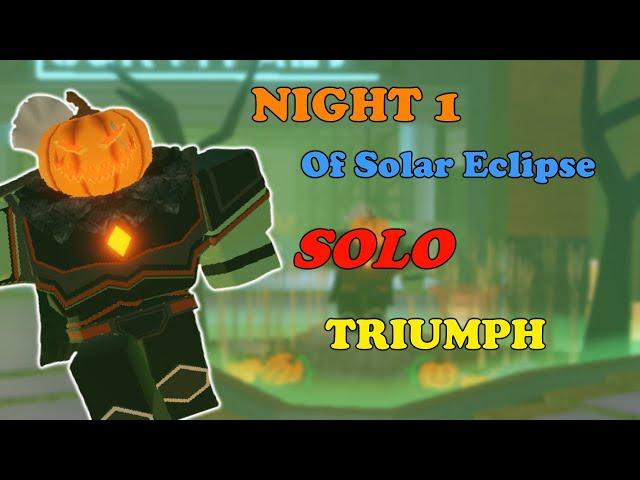 SOLO NIGHT 1 TRIUMPH, SOLO SOLAR ECLIPSE EVENT || Tower Defense Simulator