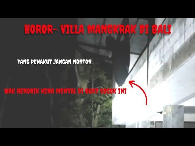 HOROR LIVE MISTERI VILLA MANGKRAK - WAH HENRIK KENA MENTAL ‼️ #villaterbengkalai #livemalamminggu