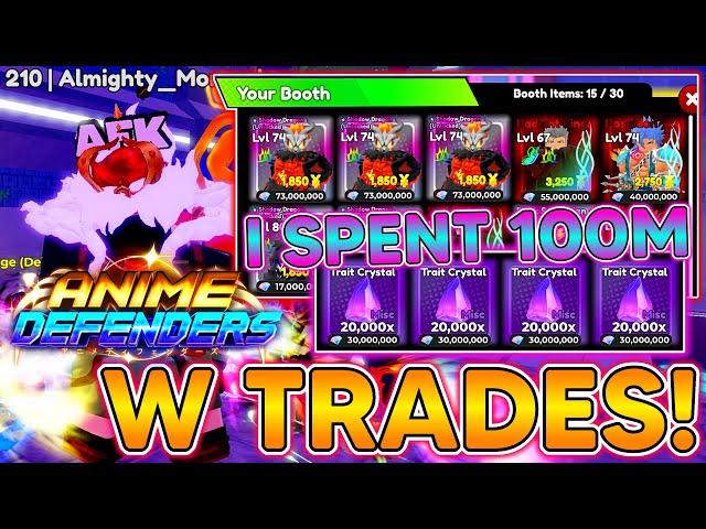 ANIME DEFENDERS! W TRADES! WE'RE BACK IN TRADING! I SPENT 100,000,000 GEMS In Anime Defenders