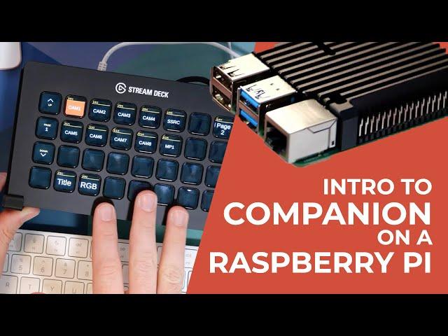 Get Companion running on a Raspberry Pi and create your first show automations!