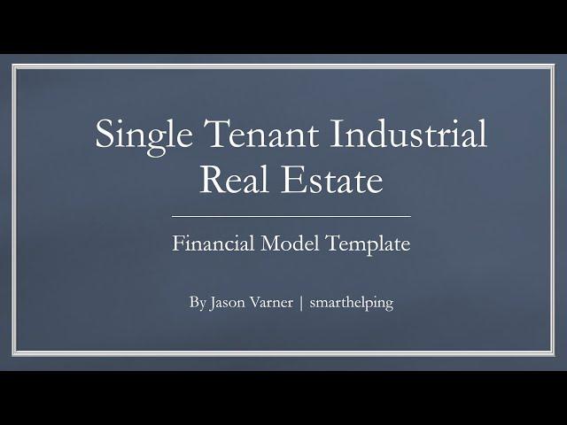 Single Tenant Industrial Underwriting Model