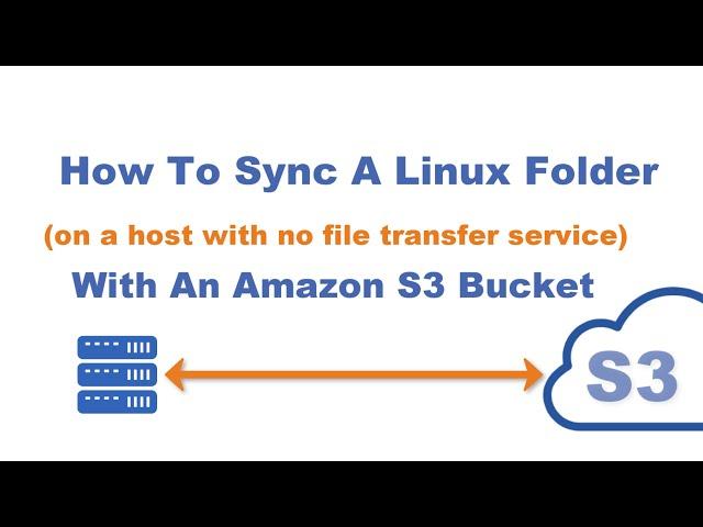 How To Sync a Linux Directory with an Amazon S3 Bucket