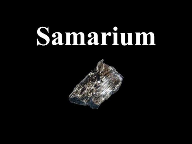 Samarium explained in Less Than 1 Minute