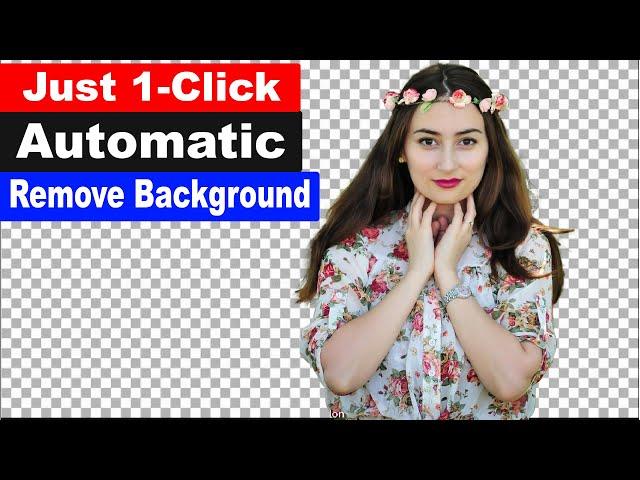 Automatic Background Remove Hidden Technology in Photoshop by 1 Click