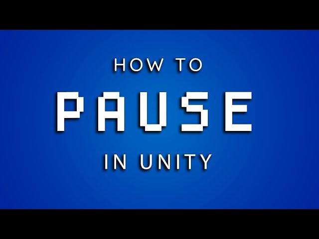 How To Make Pause/Resume Menu in Unity