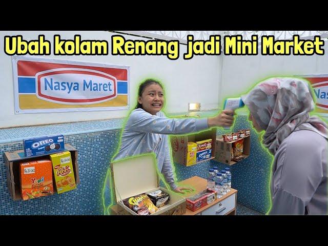 UBAH KOLAM RENANG JADI NASYA MARET! |Drama Belanja ke Nasya Maret!