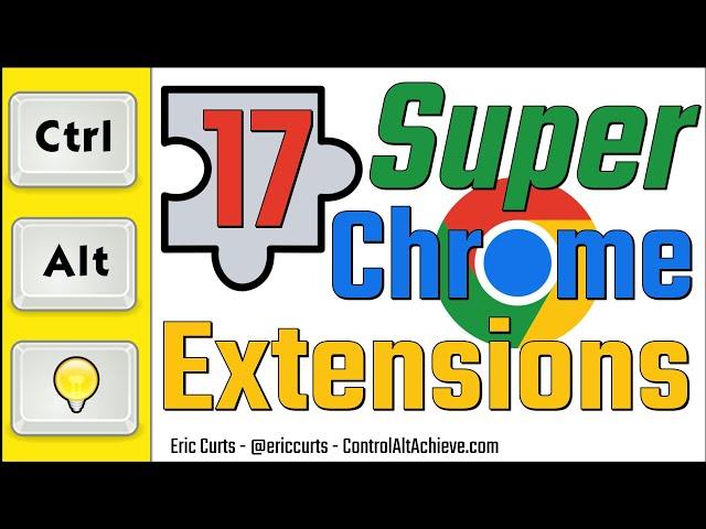 17 Super Chrome Extensions