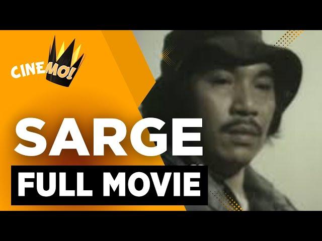 Sarge | FULL MOVIE | Baldo Marro | CineMo