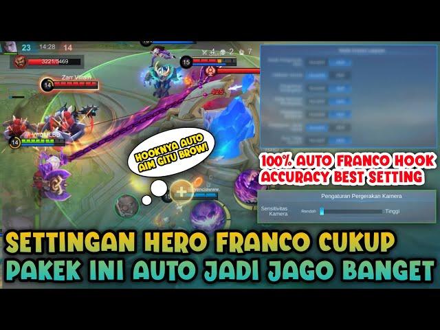 THE BEST SETTINGAN UNTUK HERO FRANCO CUKUP PAKEK INI AUTO LANGSUNG BIKIN MENTAL MUSUH AUTO DOWN!