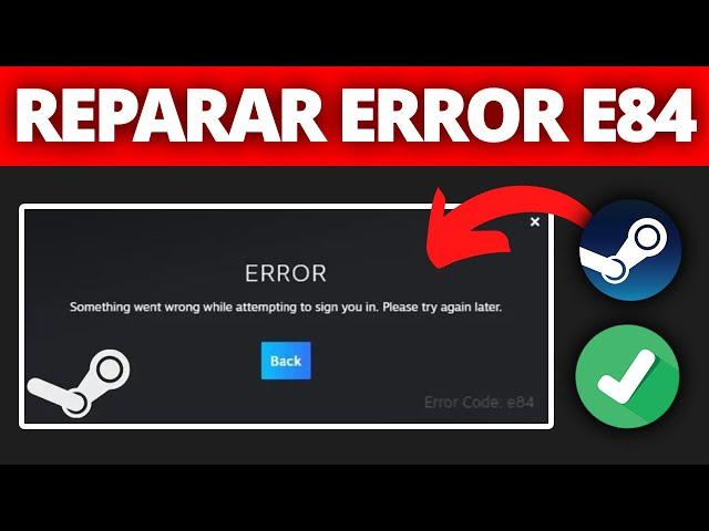 Cómo Reparar El Código De Error De Steam E84 | Algo Salió Mal Al Intentar Iniciar Sesión (2024)