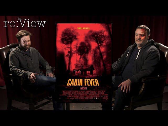 Cabin Fever - re:View