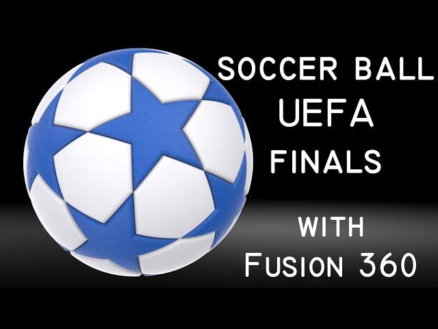 Watch This Fusion 360 Soccer Star Ball Tutorial to Ace the UEFA Championship Final!