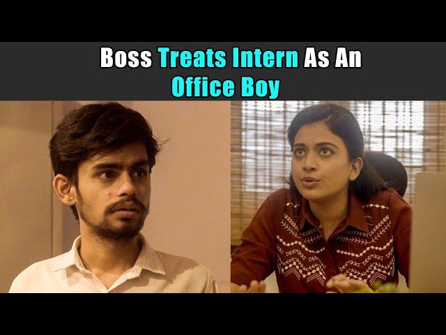 Boss Treats Intern As An Office Boy | Purani Dili Talkies | Hindi Short Films