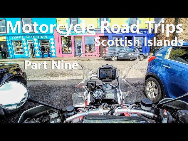 Motorcycle Road Trips - Scottish Islands - Part Nine