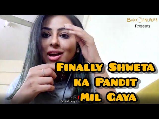 Finally Shweta Ka Pandit Mil Gaya l Hindi Viral Video l Bakkbenchers