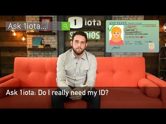 Ask 1iota: Do I really need my ID?