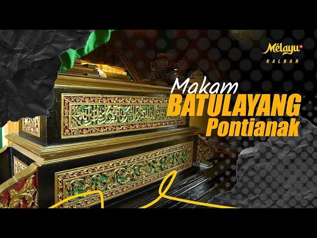 WISATA SEJARAH KE MAKAM BATULAYANG