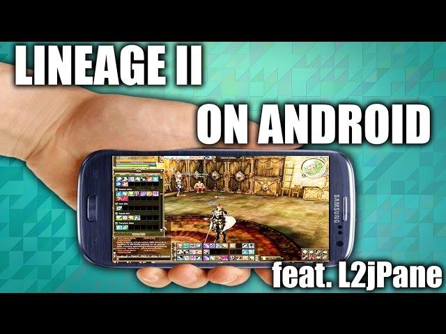 Lineage II on Android feat. L2jPane - Tutorial