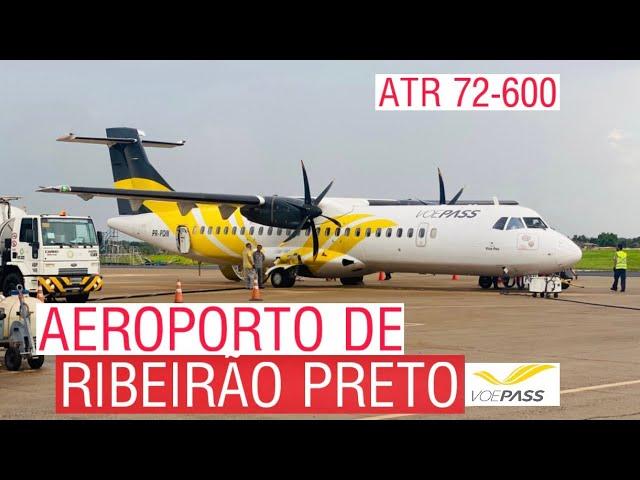 AEROPORTO DE RIBEIRÃO PRETO VOANDO PARA CONGONHAS COM A VOEPASS NO ATR 72-600 - TRIP REPORT