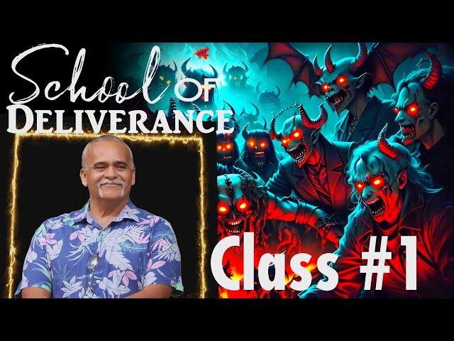 Class #1 - "Spiritual Warfare" (Pastor Ian's "School of Deliverance")