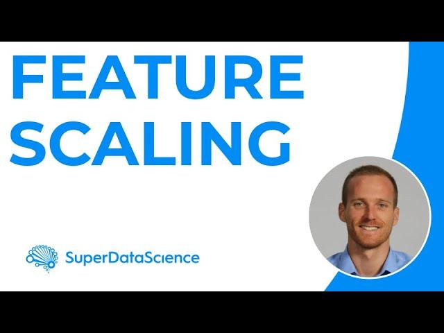 Feature Scaling In Under 7 Minutes