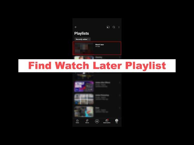 Find Watch Later Playlist on YouTube