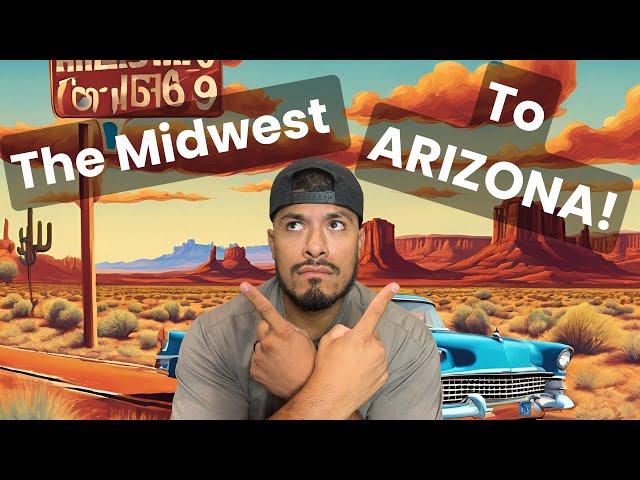 Moving From Midwest America to Phoenix, Arizona! Pros and Cons to Consider and Plan For the Move!