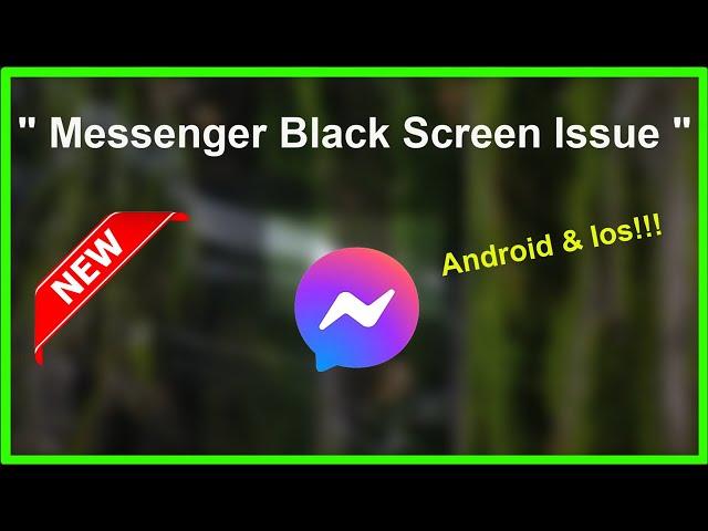 How To Fix Messenger App Black Screen Issue Android & Ios - 2022