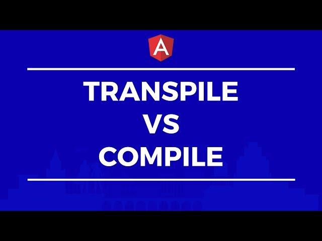 Difference between Compiling and Transpiling