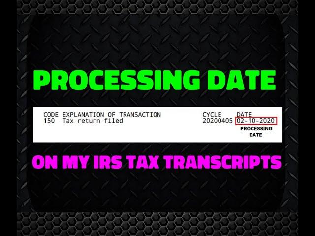 IRS Tax Account Transcript Processing Dates