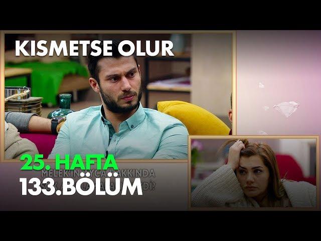 Kısmetse Olur 25. Hafta 133. Bölüm - Full Bölüm