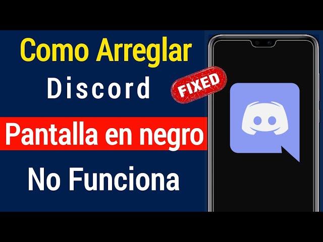 Cómo solucionar el problema de la pantalla negra de Discord ( 2001)