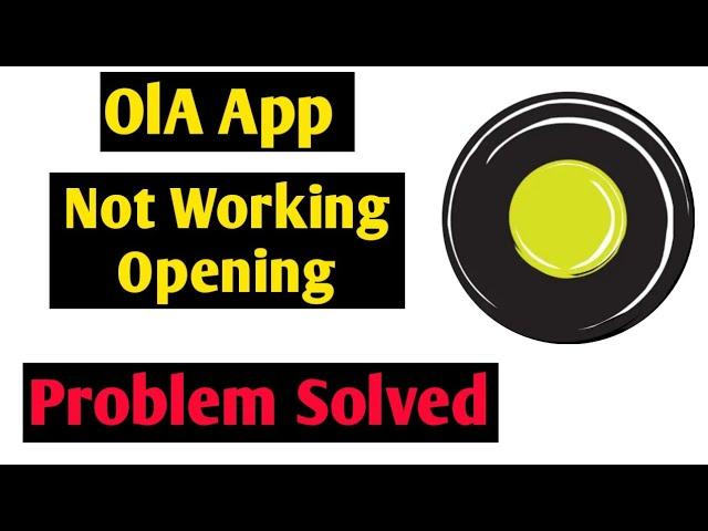 fix ola app not working problem |ola app not open problem solve