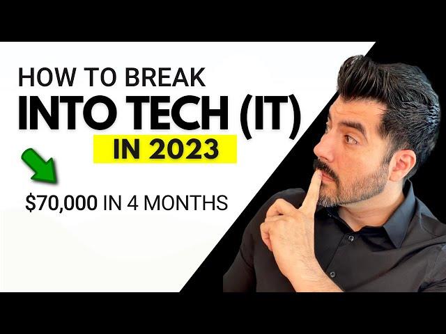 How To Start TECH (IT) Career in 2023 | New Way vs Old Way | $70,000 In Just 4 Months