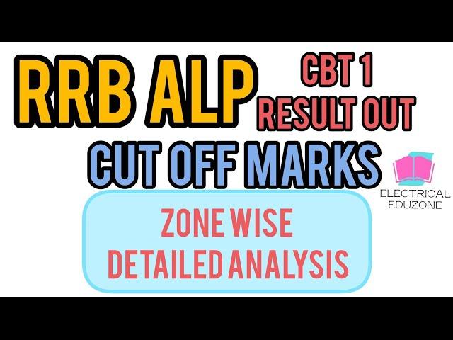 RRB ALP Result 2024 Analysis | RRB ALP Cut off 2024 | ALP CBT 1 Result | Electrical EduZone