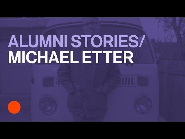 CHANGE/MAKERS: Episode 6, Michael Etter