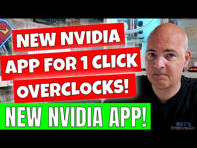 NEW Nvidia APP Allows Easy 1 Click Overclocking But Is It Worth It