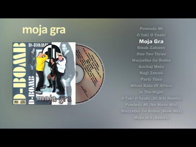 D-Bomb - Moja Gra [ALBUM - D-BOMB - MOJA GRA 1997]