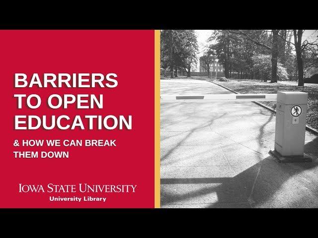 Barriers to Open Education (& How to Help Break Them Down)