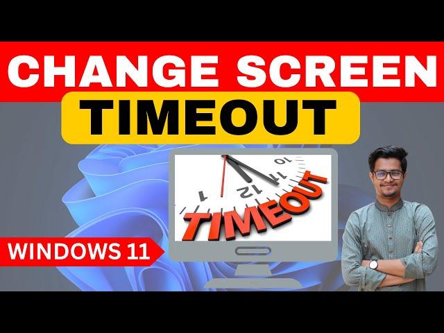 How to Change Screen Timeout on Windows 11/10 in Laptop or Computer