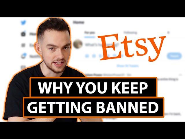 Why you keep getting Banned on ETSY