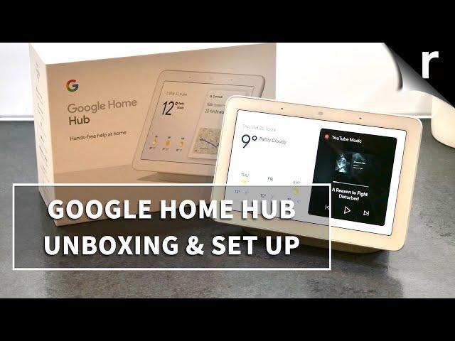 Google Home Hub | Unboxing, Setup & Tour