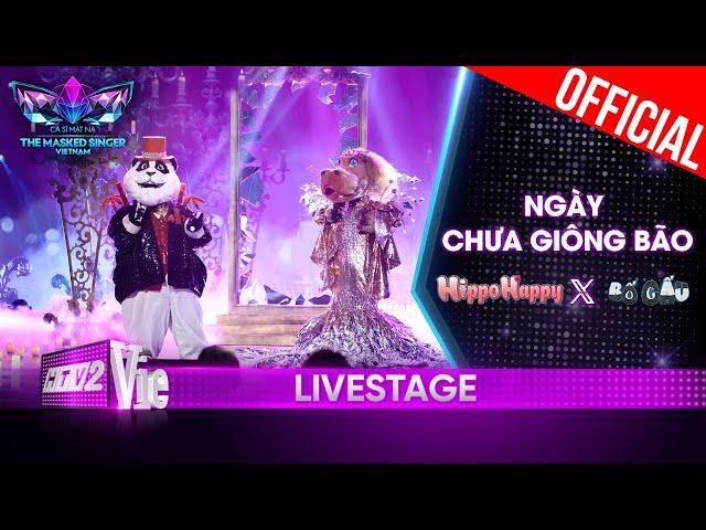 Ngày Chưa Giông Bão - HippoHappy & Bố Gấu đầy nội lực | The Masked Singer Vietnam 2023 [LiveStage]