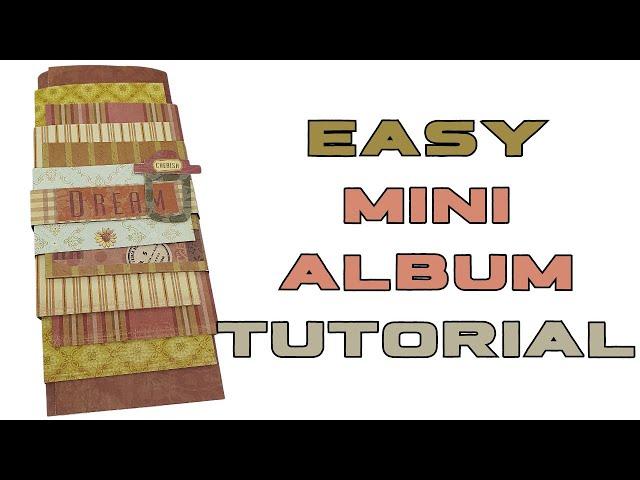 Easy Mini Album Tutorial