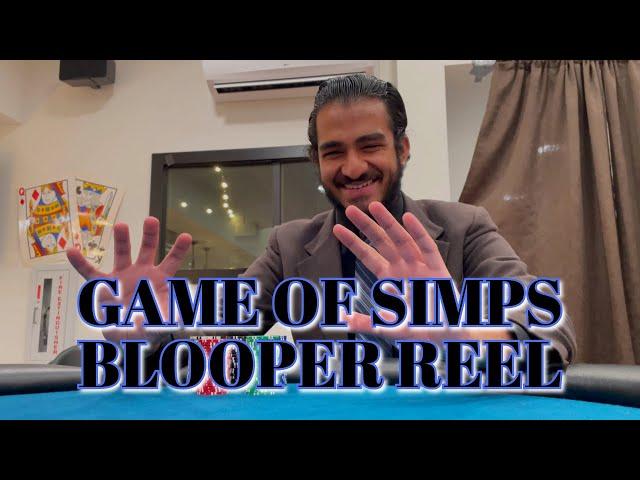 Game of Simps - Blooper Reel