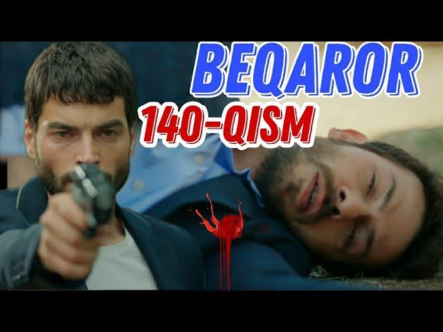 Beqaror 140 -qism uzbek tilida turk seriali / Бекарор 140 - кисм турк сериали
