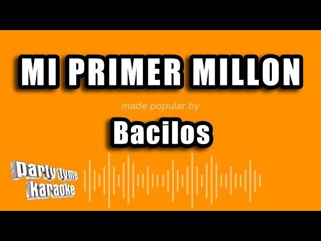 Bacilos - Mi Primer Millon (Versión Karaoke)